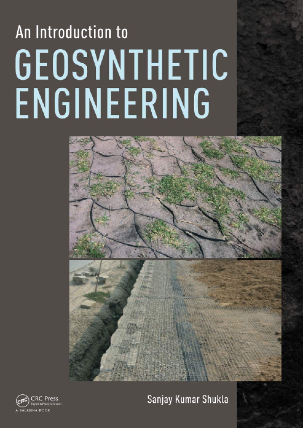 an introduction to geosynthetic engineering 1st edition shukla, sanjay kumar 113802774x, 9781138027749