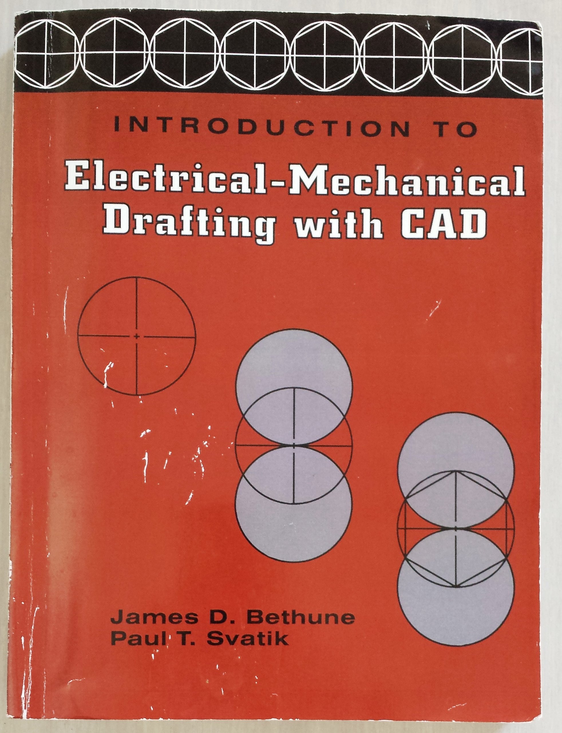 introduction to electrical mechanical drafting with cad 1st edition bethune, james d., svatik, paul t.