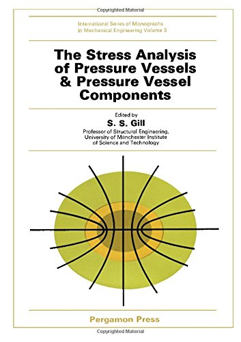 the stress analysis of pressure vessels and pressure vessel components 1st edition gill, s.s. 0080067298,