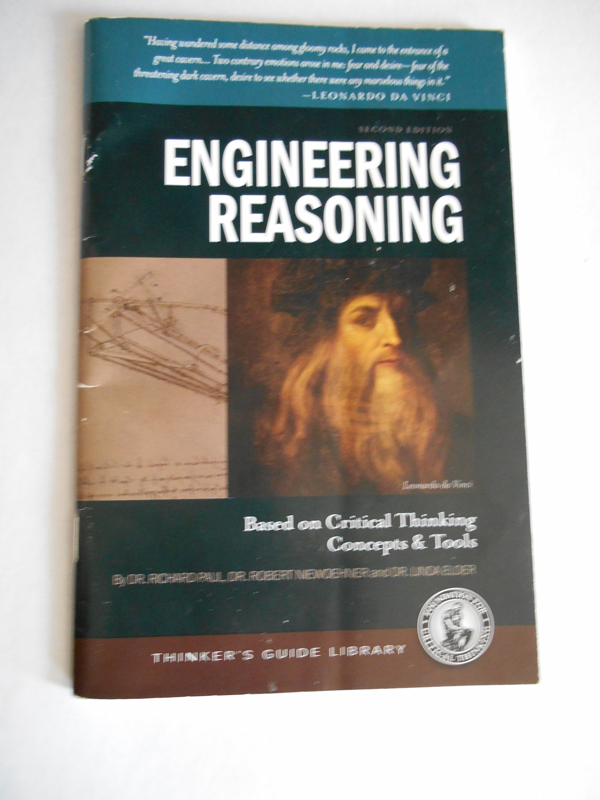 the thinkers guide to engineering reasoning 2nd edition dr. richard paul, dr. robert niewoehner, dr. linda