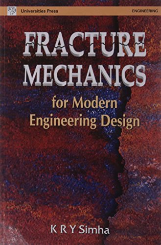 fracture mechanics for modern engineering design  simha, k.r.v. 817371259x, 9788173712593