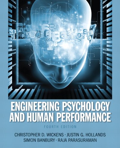 engineering psychology and human performance 4th edition wickens, christopher d., hollands, justin g.,
