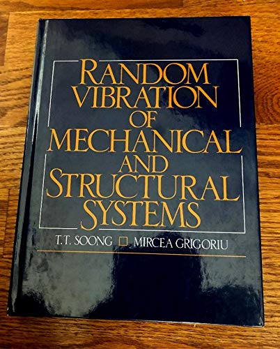 random vibration of mechanical and structural systems  soong, t. t., grigoriu, mircea 0137523610,