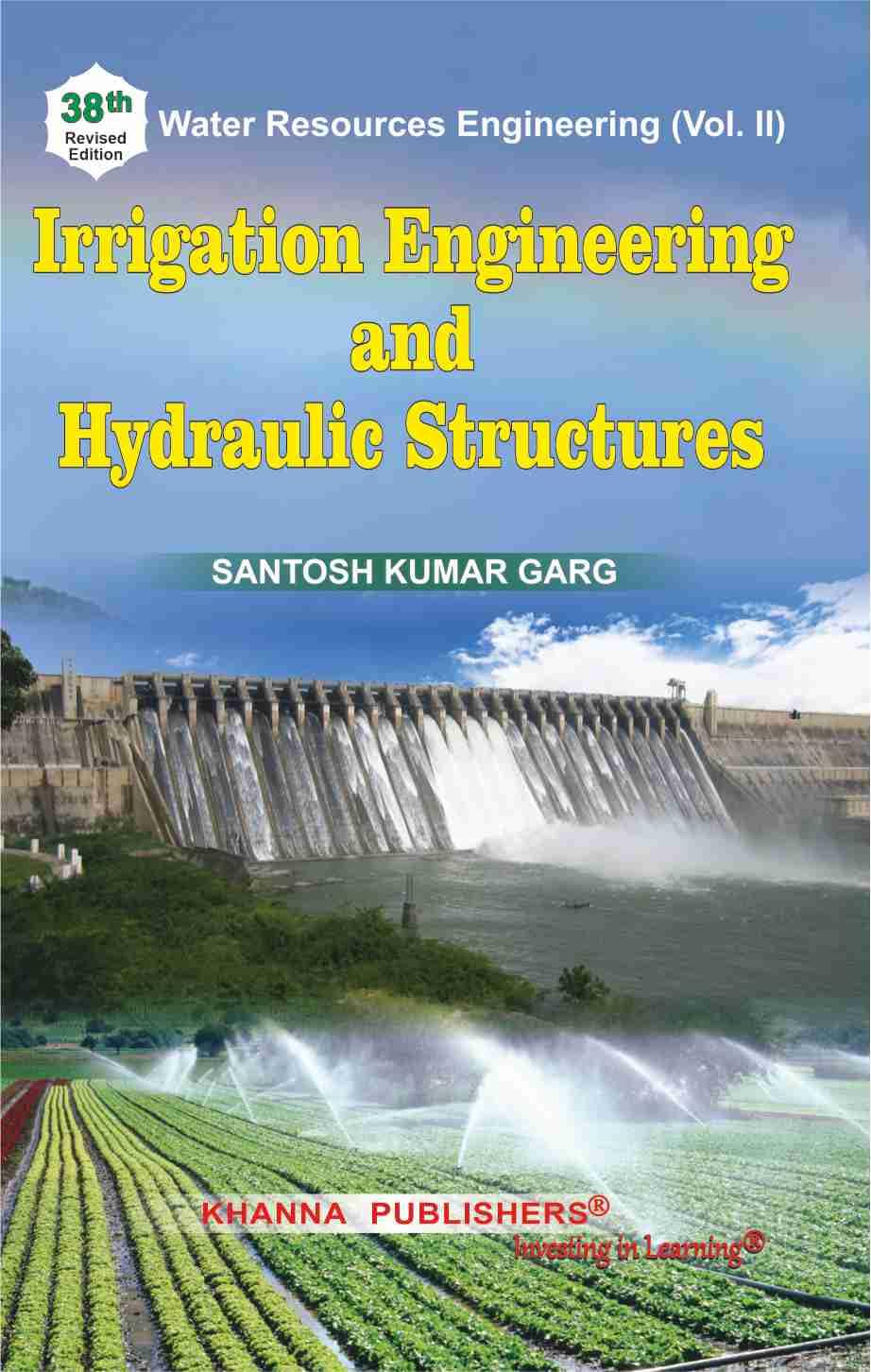 irrigation engineering and hydraulic structures  s.k. garg 8174090479, 9788174090478