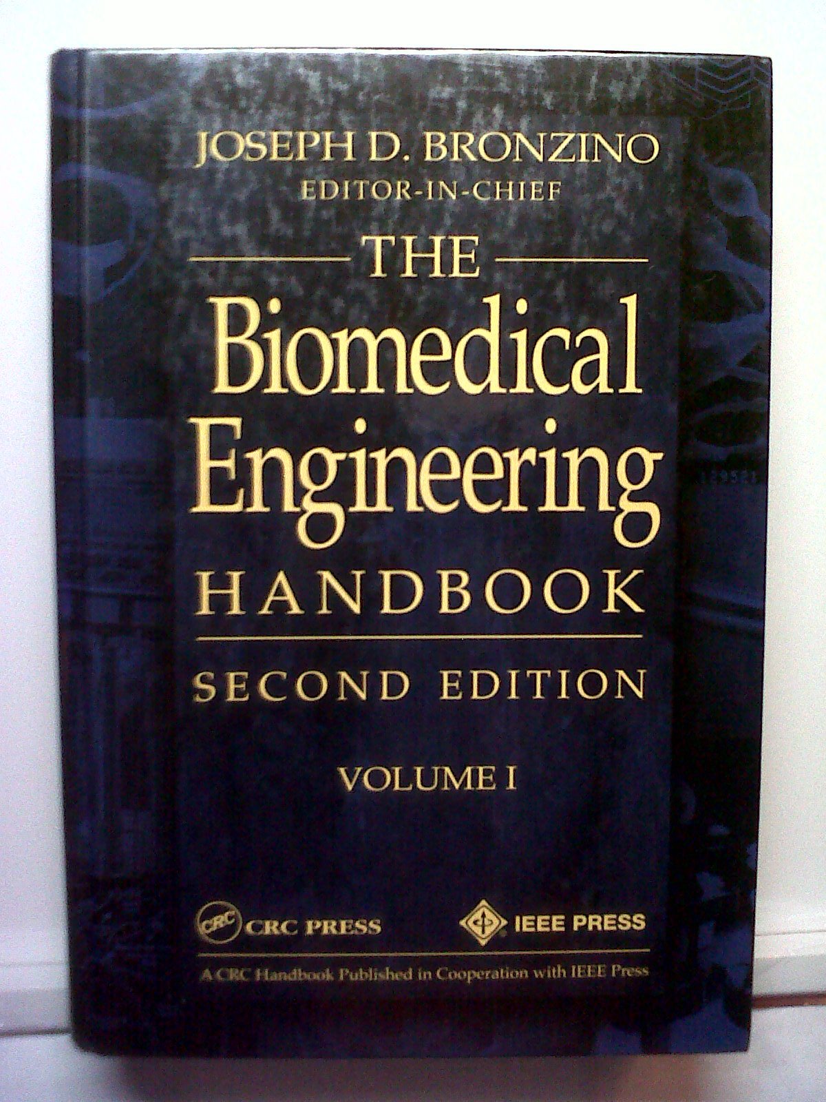 biomedical engineering handbook volume i 1st edition bronzino, joseph d. 084930461x, 9780849304613