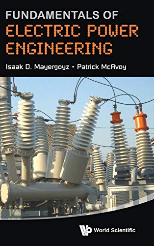 fundamentals of electric power engineering  mayergoyz, isaak d, mcavoy, patrick 9814616583, 9789814616584