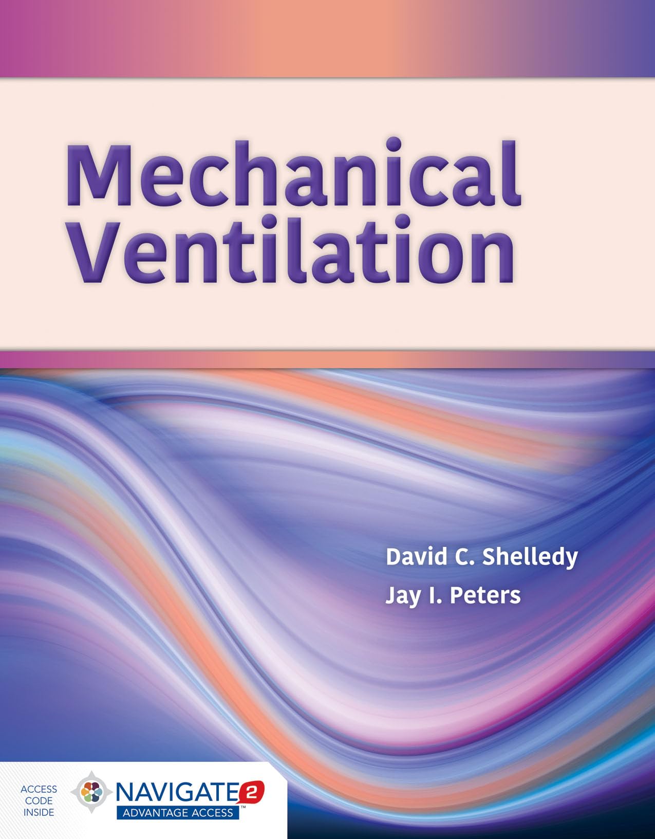 mechanical ventilation 3rd edition shelledy, david c., peters, jay i. 1284125939, 9781284125931