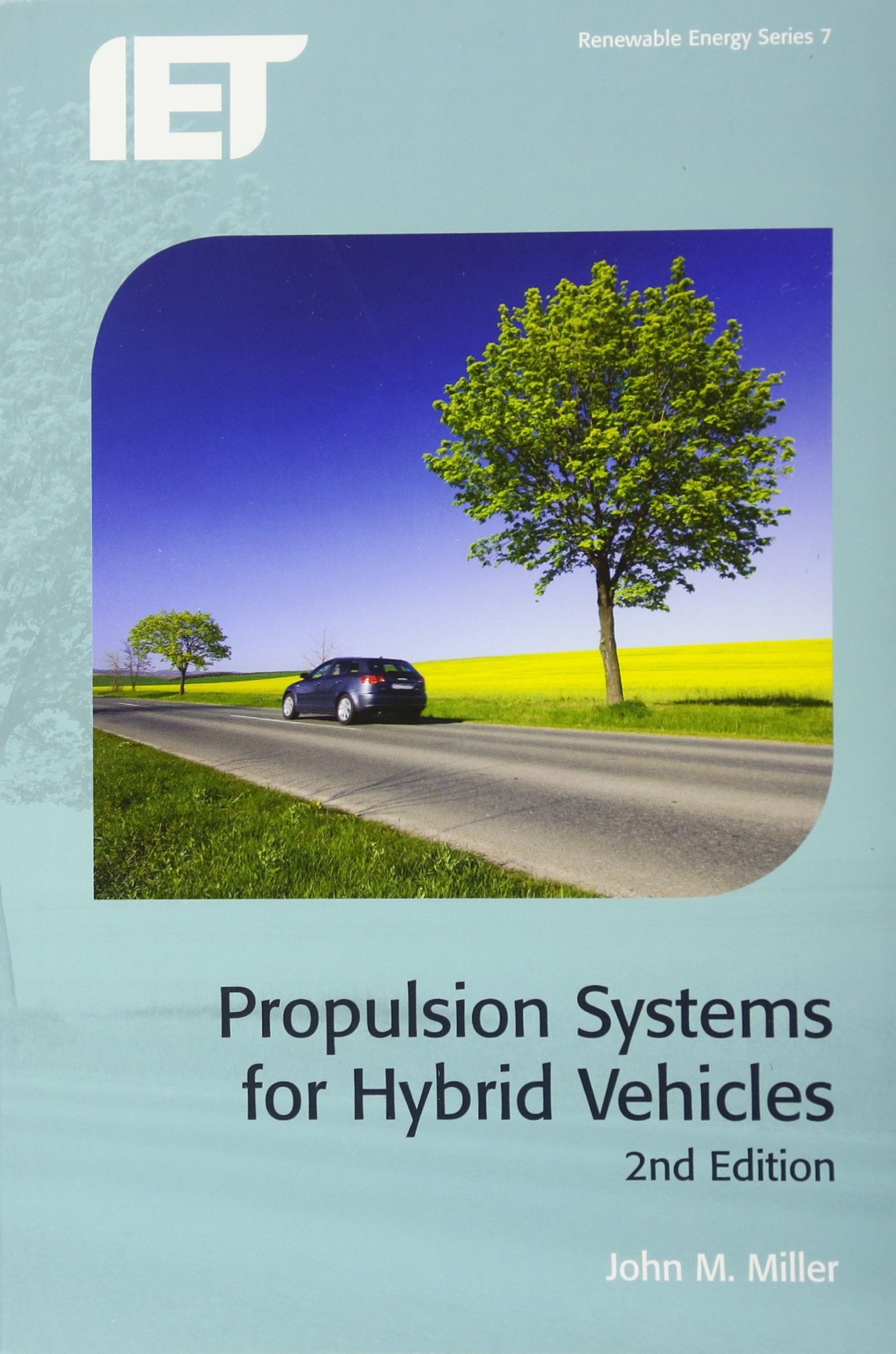 propulsion systems for hybrid vehicles 2nd edition miller, john m. 1849191476, 9781849191470