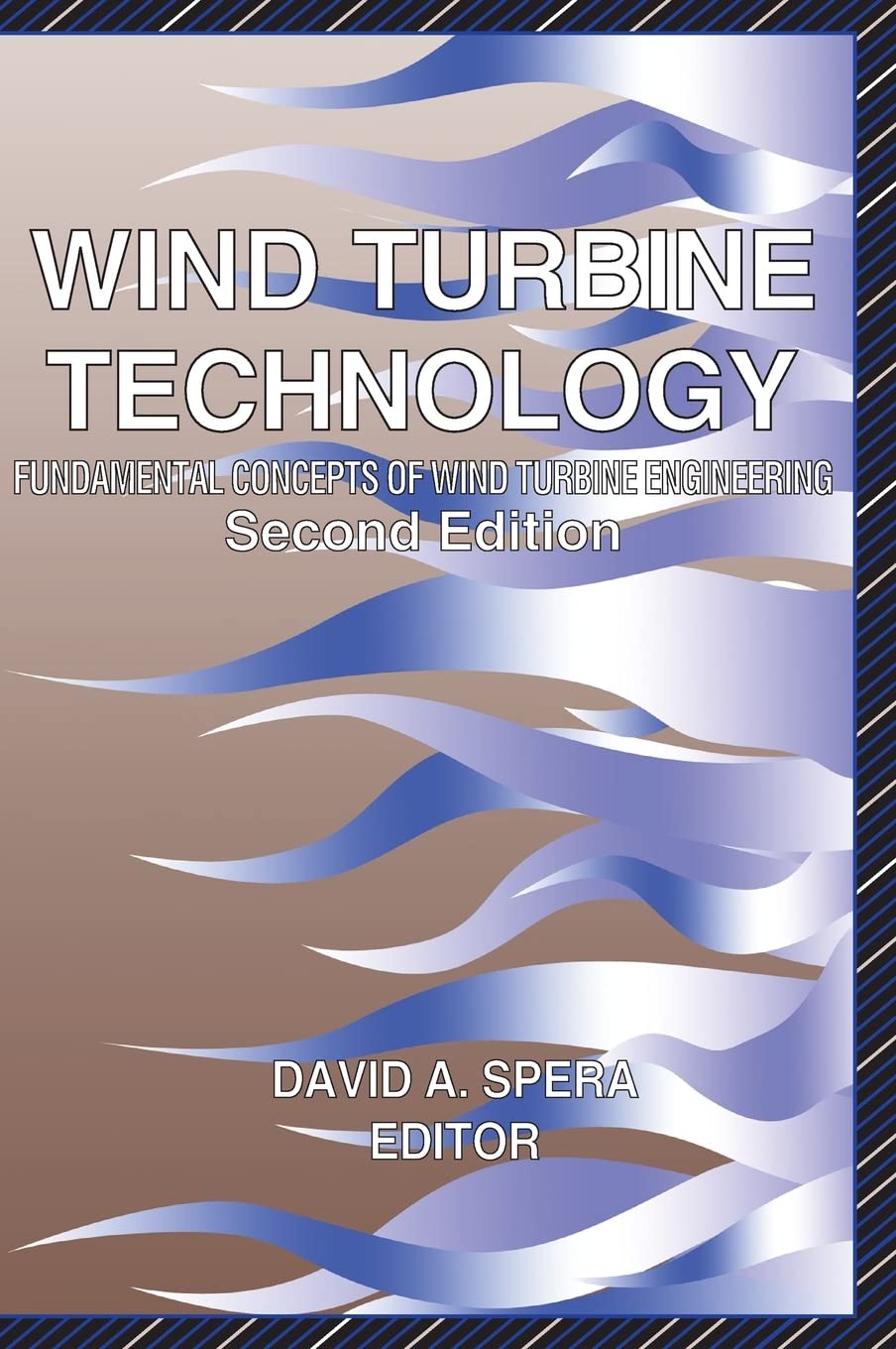 wind turbine technology fundamental concepts in wind turbine engineering 2nd revised edition david a. spera