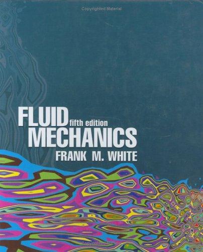 fluid mechanics 5th edition white, frank m. 0072402172, 9780072402179