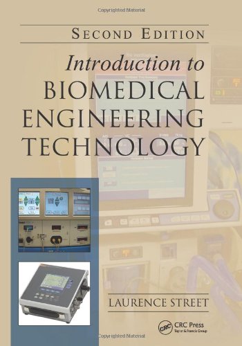 introduction to biomedical engineering technology 2nd edition street, laurence j. 1439860580, 9781439860588
