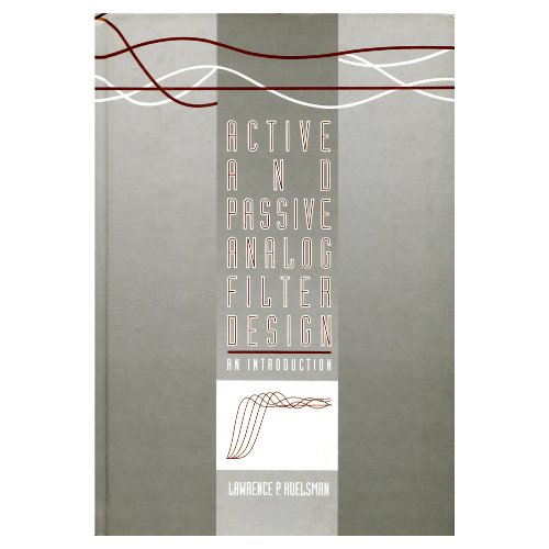 active and passive analog filter design an introduction  huelsman, lawrence p. 0070308608, 9780070308602