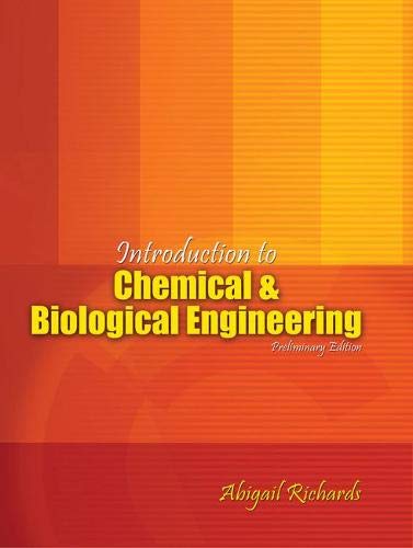 introduction to chemical and biological engineering new edition abigail richards 1465209131, 9781465209139
