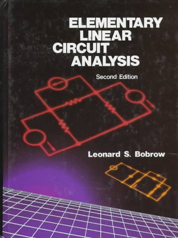 elementary linear circuit analysis 2nd edition leonard s. bobrow 0195113721, 9780195113723