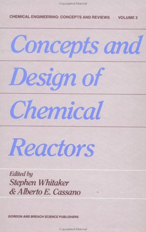 concepts design of chemical reactors 1st edition stephen whitaker 2881241182, 9782881241185