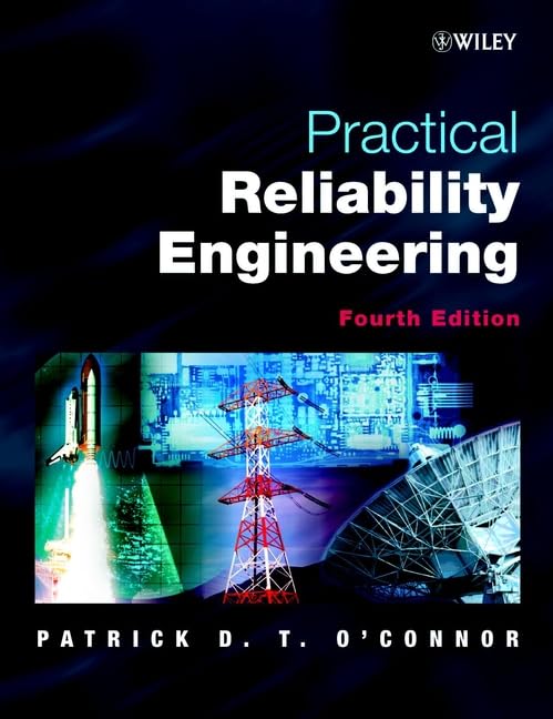 practical reliability engineering 4e 4th edition oconnor, patrick d.t. 0470844639, 9780470844632