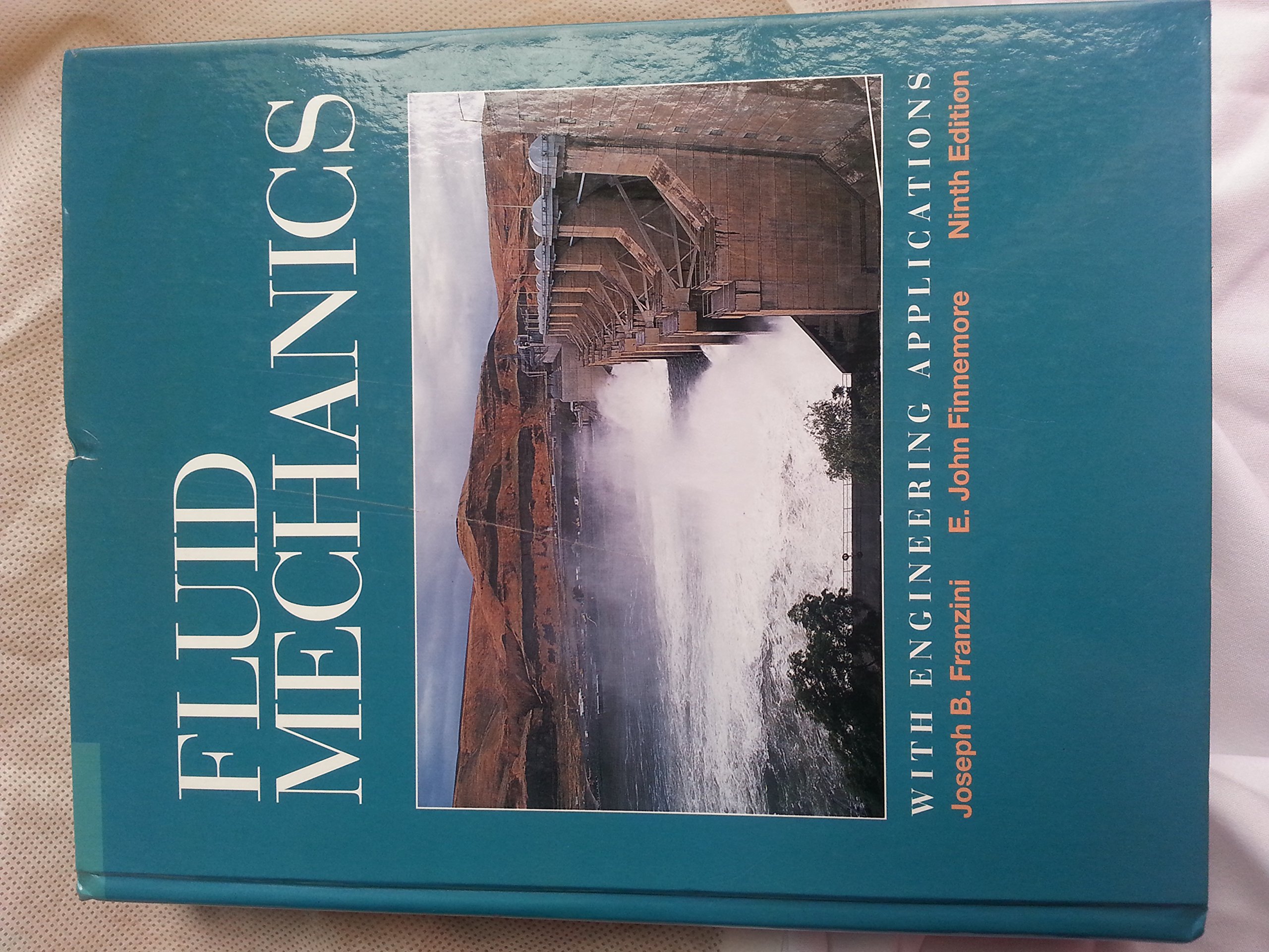 fluid mechanics with engineering applications 9th edition franzini, joseph b., finnemore, e. john, daugherty,