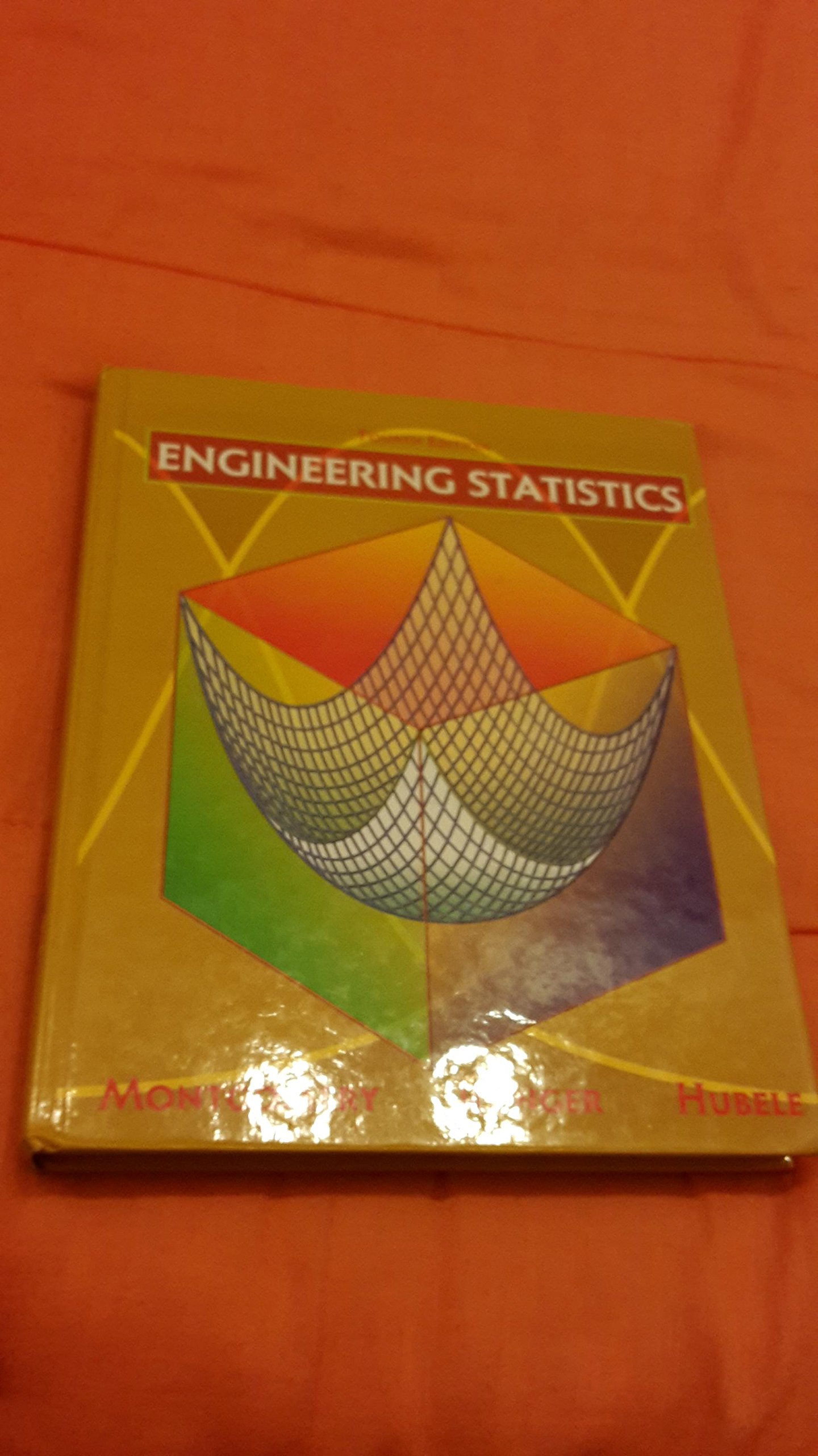 engineering statistics student study edition 4th edition montgomery, douglas c., runger, george c., hubele,