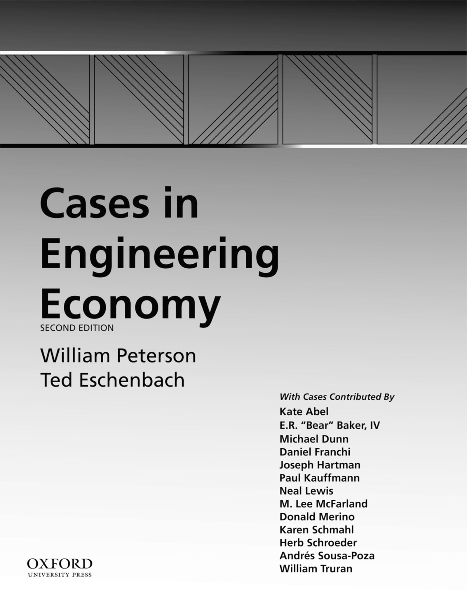 cases in engineering economy 2nd edition peterson, william r, eschenbach, ted g 0195397835, 9780195397833