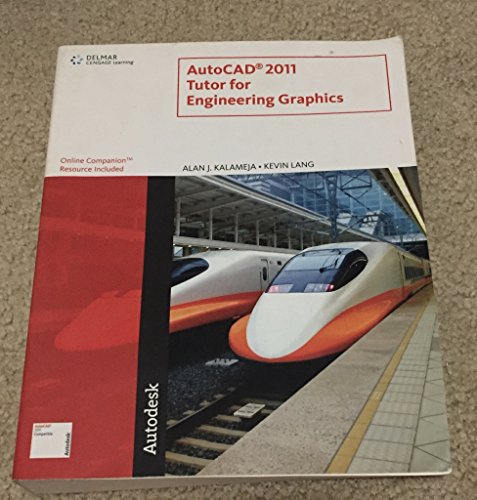autocad 2011 tutor for engineering graphics 1st edition kalameja, alan j., lang, kevin 1111135894,