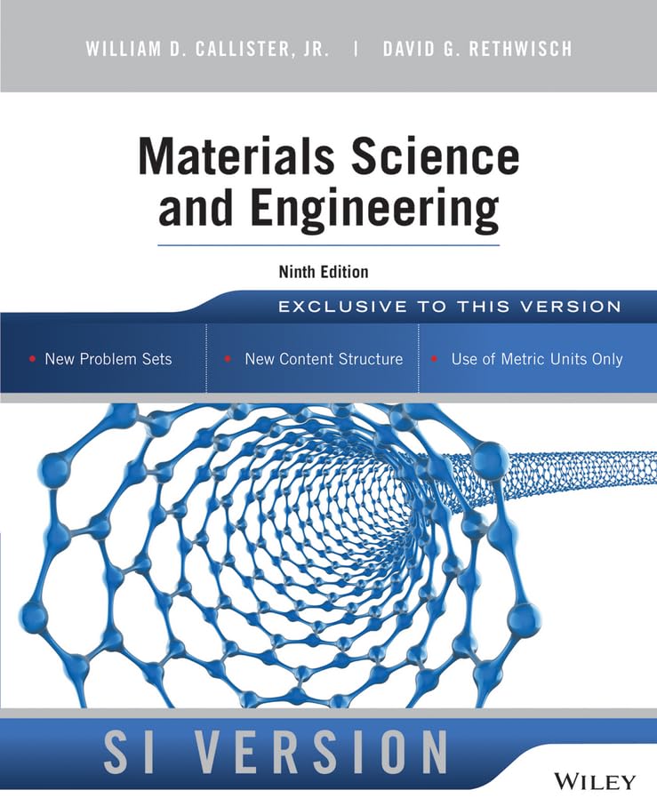 materials science and engineering 9th 9th edition callister jr., william d., rethwisch, david g. 1118319222,