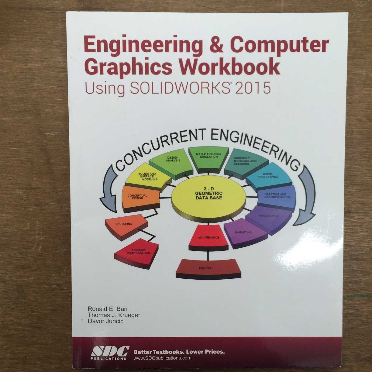 engineering and computer graphics workbook using solidworks 2015 workbook edition ronald e. barr, davor