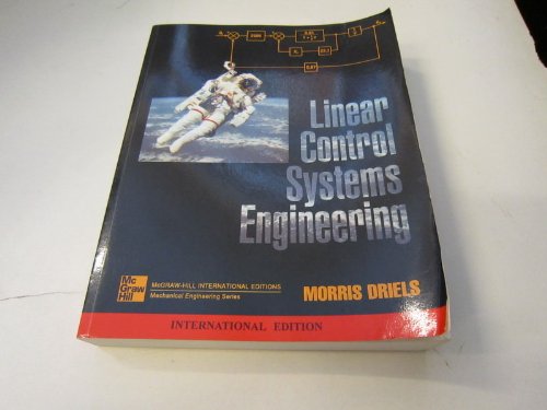 linear control systems engineering international edition driels, morris r. 0071139974, 9780071139977