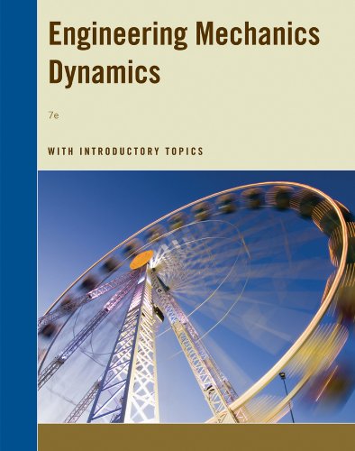 engineering mechanics dynamics  with  topics 7th edition j. l meriam, l. g. kraige 111845829x, 9781118458297