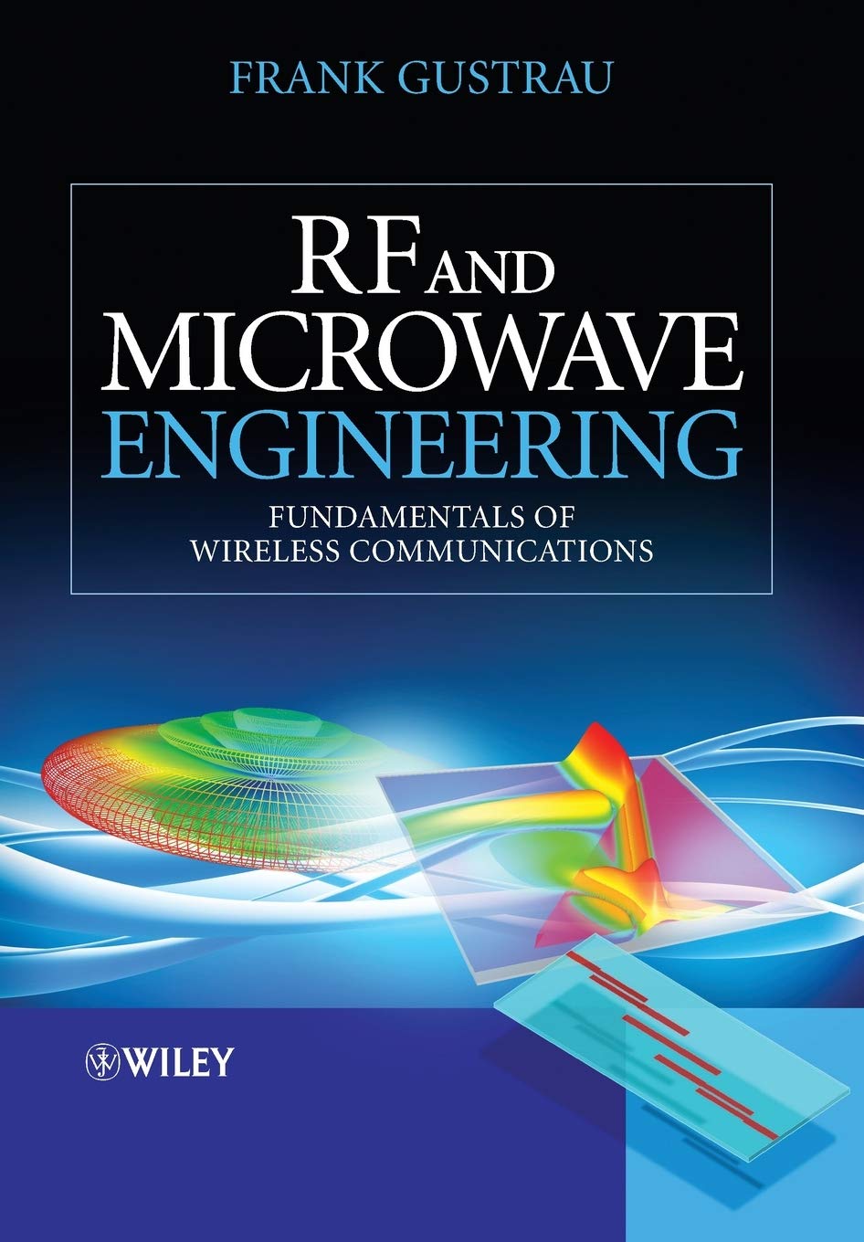 rf and microwave engineering fundamentals of wireless communications 1st edition gustrau 1119951712,