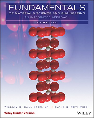 fundamentals of materials science and engineering binder ready version an integrated approach 5th edition