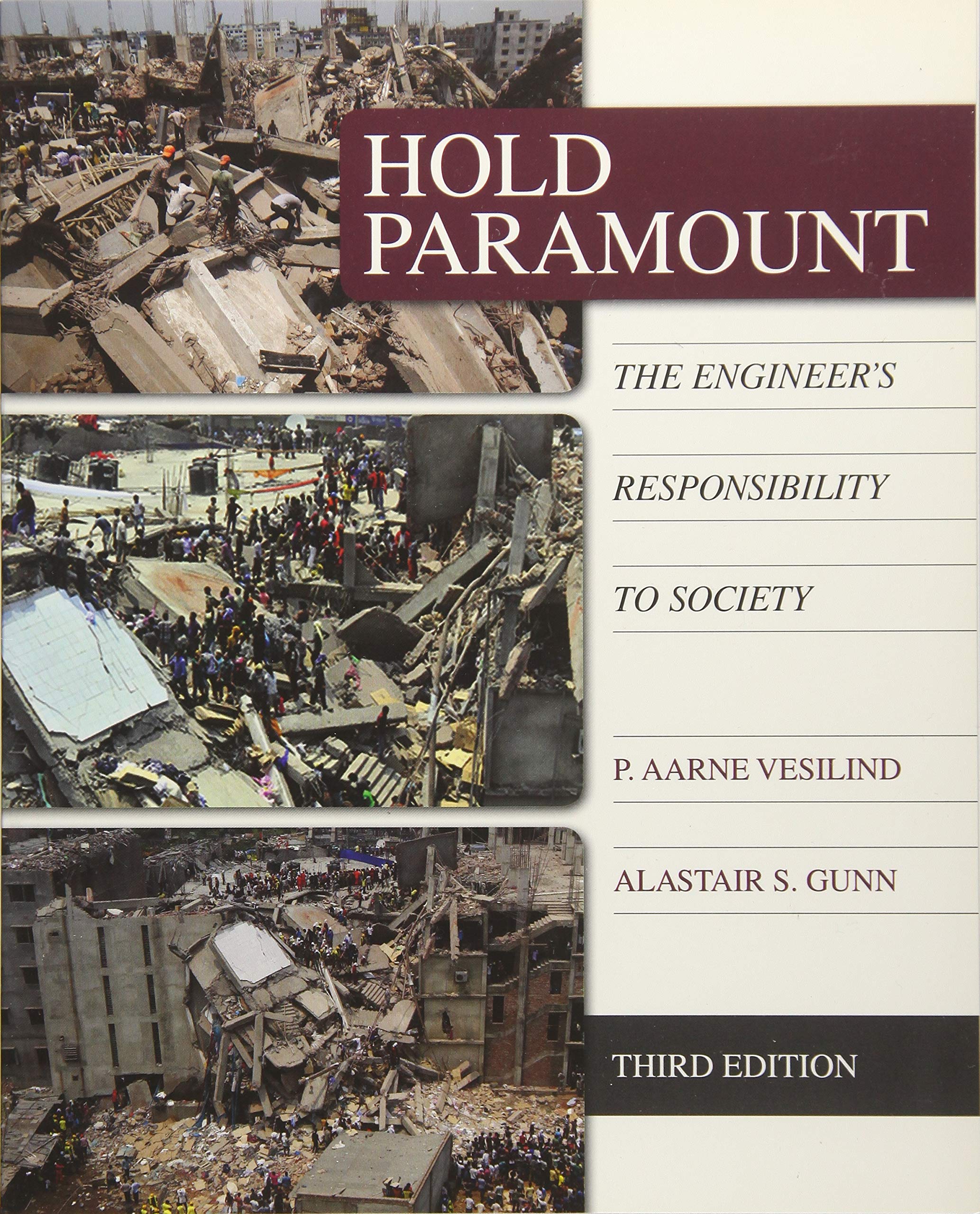 hold paramount the engineers responsibility to society 3rd edition vesilind, p. aarne, gunn, alastair s.