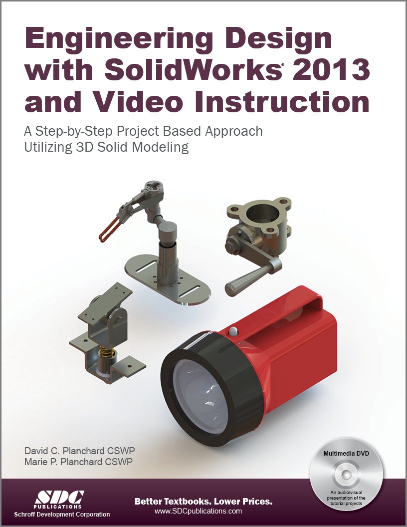 engineering design with solidworks 2013 pap/dvd edition david planchard, marie planchard 158503777x,