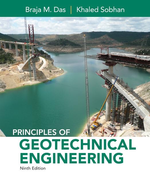 principles of geotechnical engineering 9th edition das, braja m., sobhan, khaled 1305970934, 9781305970939