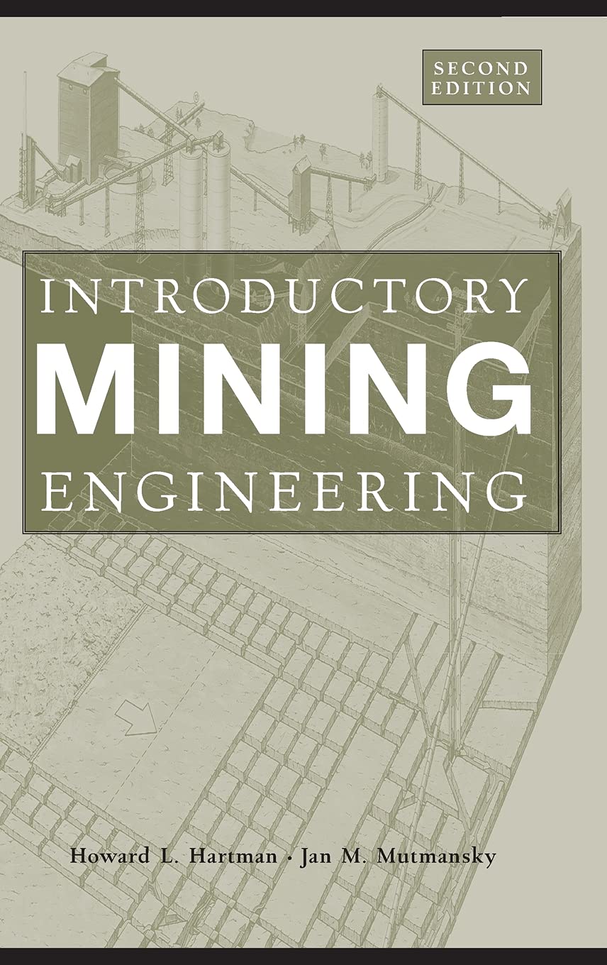 mining engineering 2nd edition hartman, howard l., mutmansky, jan m. 0471348511, 9780471348511