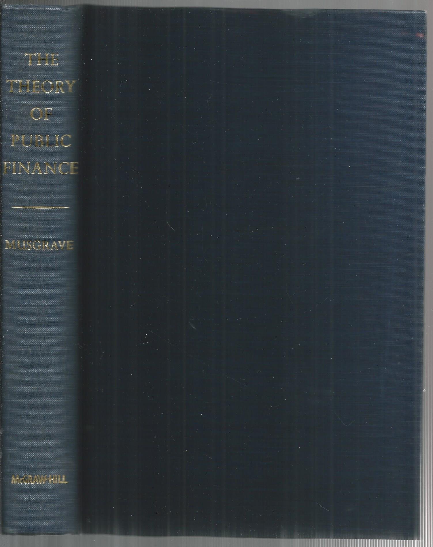 the theory of public finance a study in public economy 7th prtg edition musgrave, richard a. 0070441154,