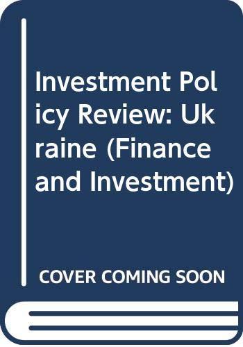 investment policy review ukraine  organisation for economic co operation and development 9264186735,