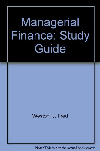 study guide to accompany managerial finance 9th edition weston, j. fred, brigham, eugene f. 0030758947,