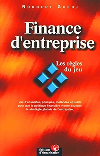 finance dentreprise les r gles du jeu organisation edition guedj, norbert, collectif dauteurs 2708124420,