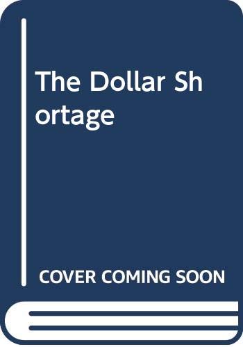 the dollar shortage  charles p. kindleberger 0405112300, 9780405112300