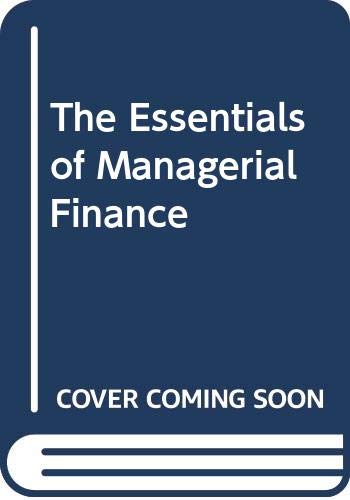 the essentials of managerial finance 11th edition weston 0030160286, 9780030160288