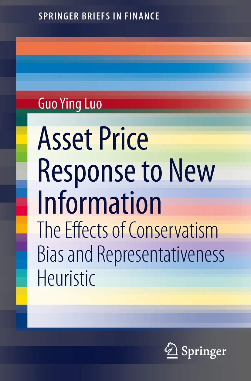 asset price response to new information the effects of conservatism bias and representativeness heuristic