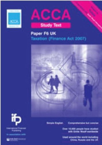 acca f6 uk taxation finance act 2007 study text paper f6 acca study text ifp 1905623348, 9781905623341