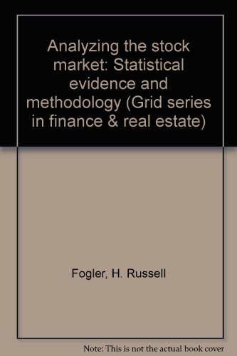 analyzing the stock market statistical evidence and methodology 2nd edition fogler, h. russell 0882441388,