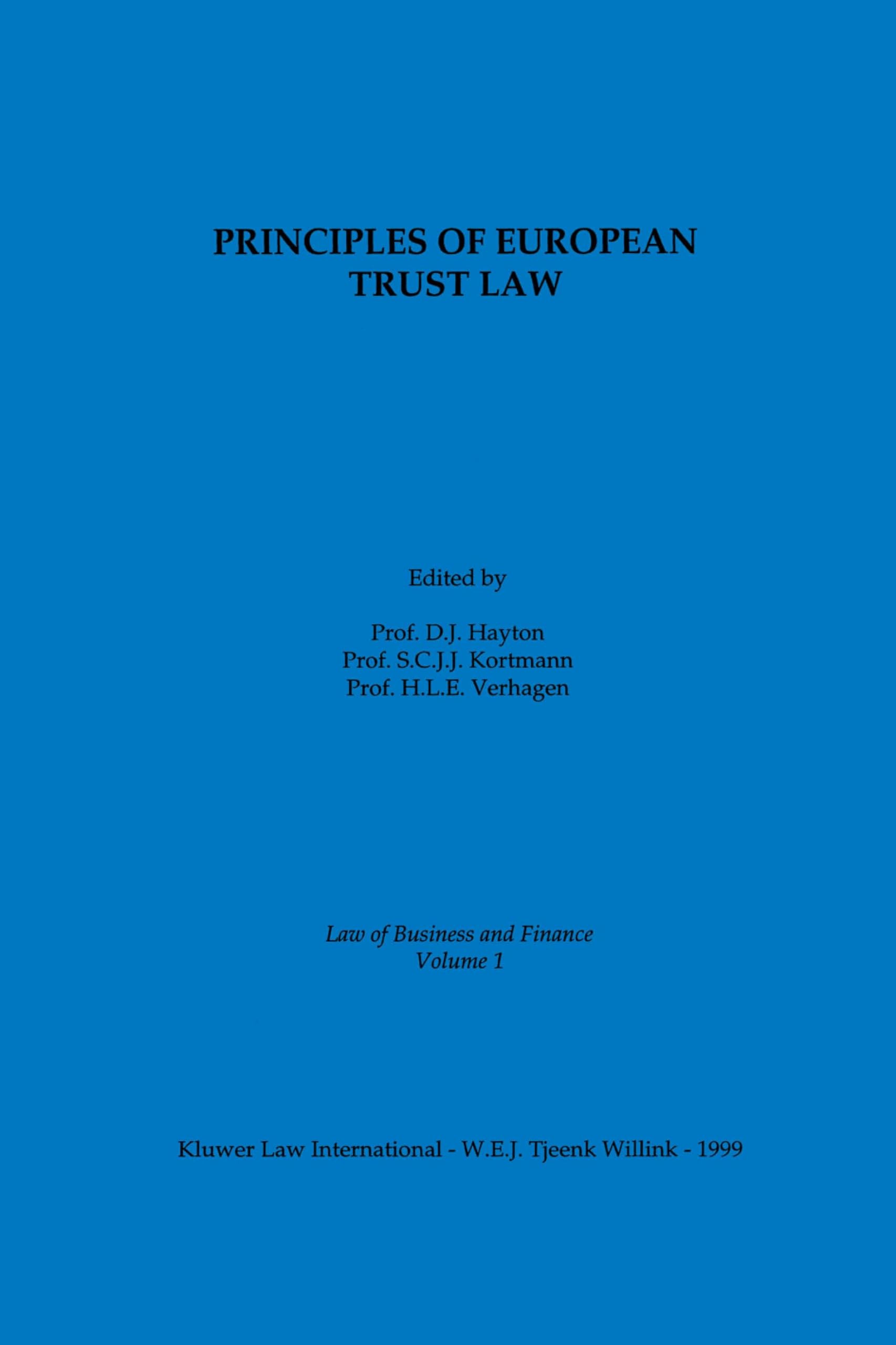 principles of european trust law 1st edition hayton, david j., kortmann, s.c.j.j., h.l.e. verhagen