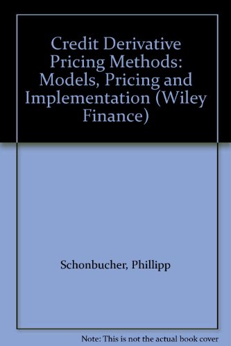 credit derivative pricing methods models pricing and implementation wiley finance 2nd edition phillipp