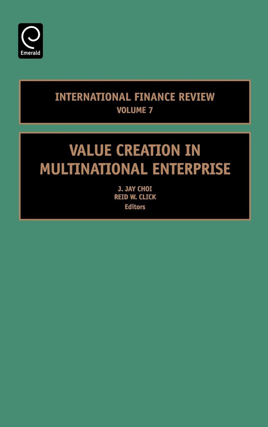 value creation in multinational enterprise volume 7  choi j. j., j. j. 0762313927, 9780762313921