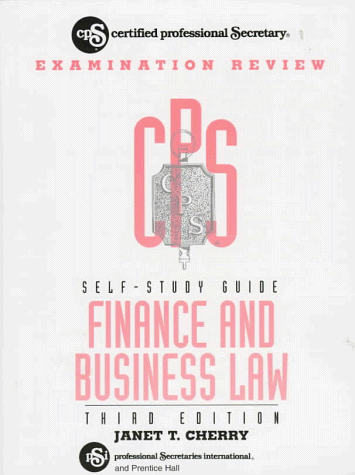 certified professional secretary self study guides finance and business law 3rd edition cherry, janet t.