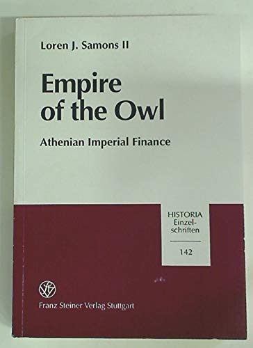 empire of the owl athenian imperial finance  samons, loren j. 3515076646, 9783515076647