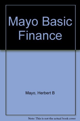 basic finance an introduction to money annd financial management 1st edition mayo, herbert b. 0721662099,