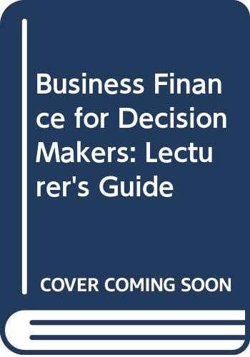 business finance for decision makers lecturers guide  mclaney, e.j. 0273037072, 9780273037071